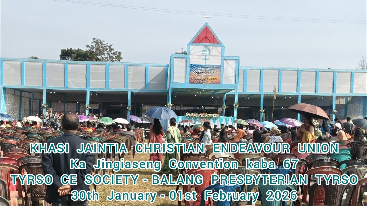 SNGAP IA KINE JINGRWAI POR 01.30PM HA KA CONVENTION, KJCE UNION KABA 67 HA TYRSO PRESBYTERIAN CHURCH