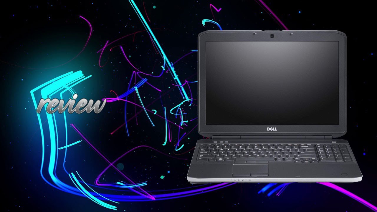 Dell latitude E5530 Review