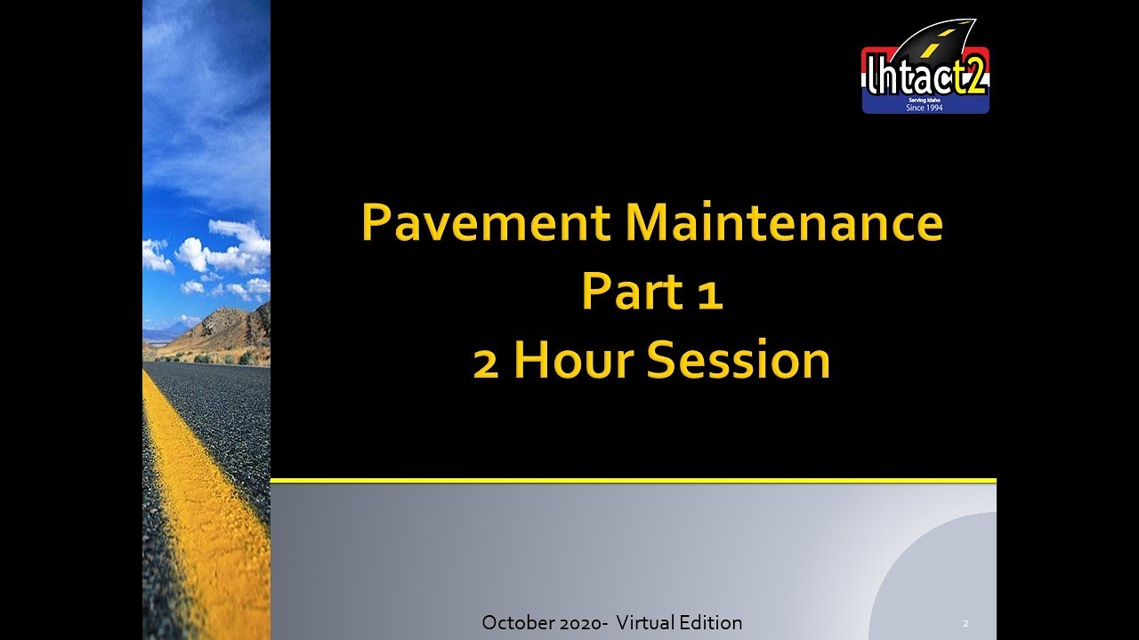 Pavement Maintenance and Preservation Part 1