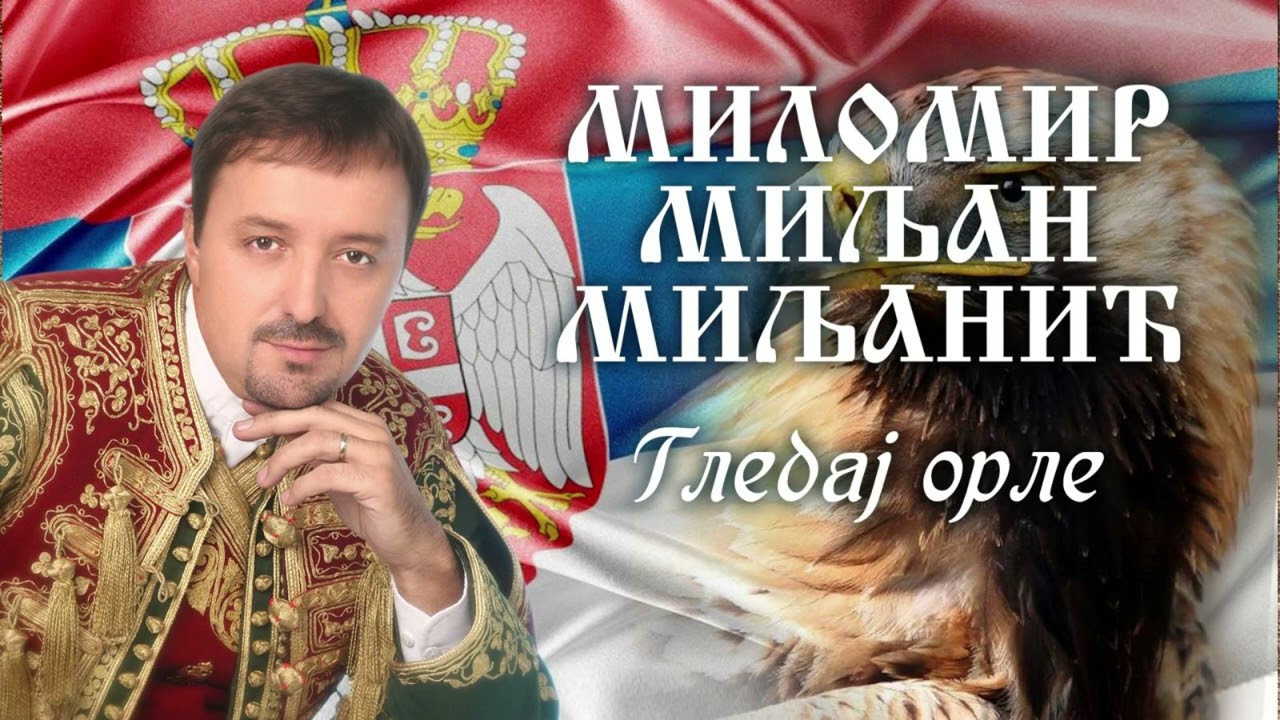 Milomir Miljanic Miljan - Gledaj orle