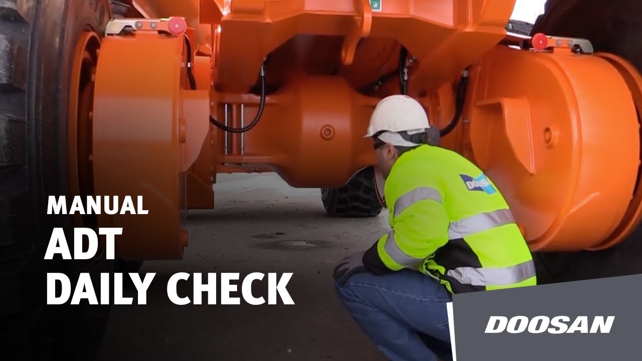 How to Carry Out Doosan ADT Daily Check