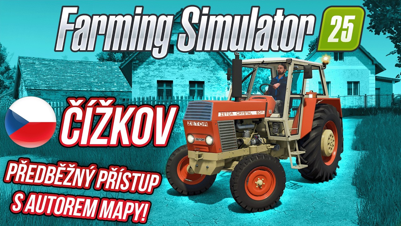 NOVÁ ČESKÁ MAPA ČÍŽKOV VE FARMING SIMULATOR 25! | Exkluzivně s autorem mapy
