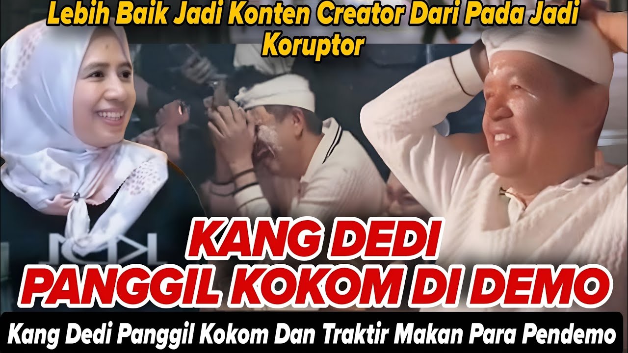 KOKOM DI PANGGIL‼️ KANG DEDI DI DEMO: KEREN KANG DEDI TRAKTIR PENDEMO MAKAN BERSAMA