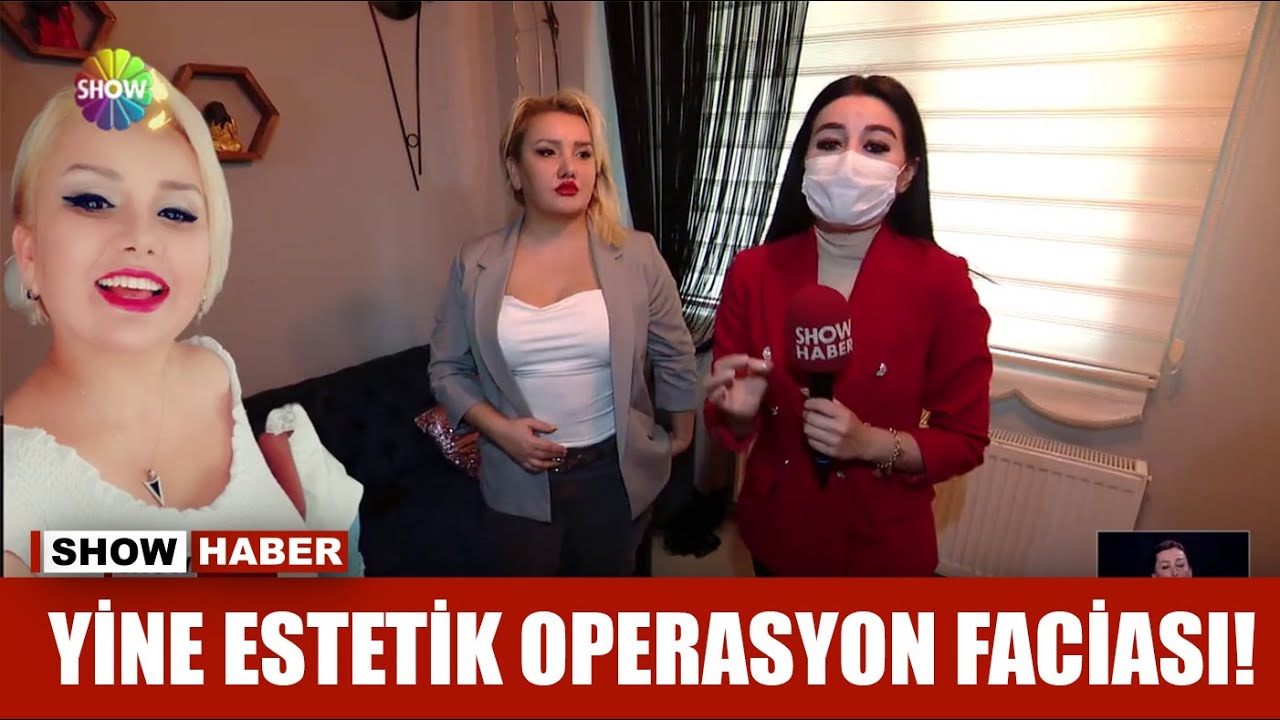 Yine estetik operasyon faciası!