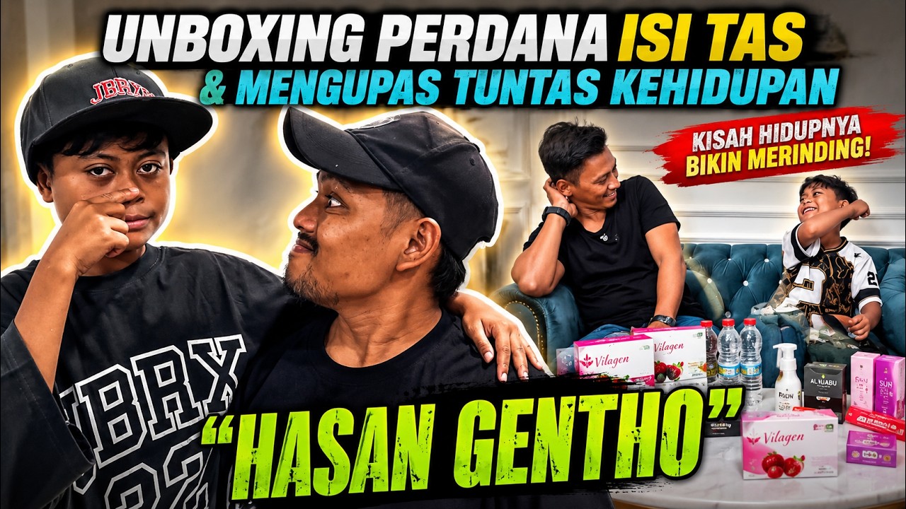 Mengupas kehidupan dan Unboxing perdana isi tas Hasan Gentho