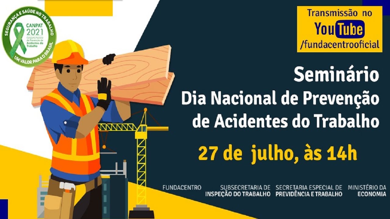 Seminário: “Dia Nacional de Prevenção de Acidentes do Trabalho”