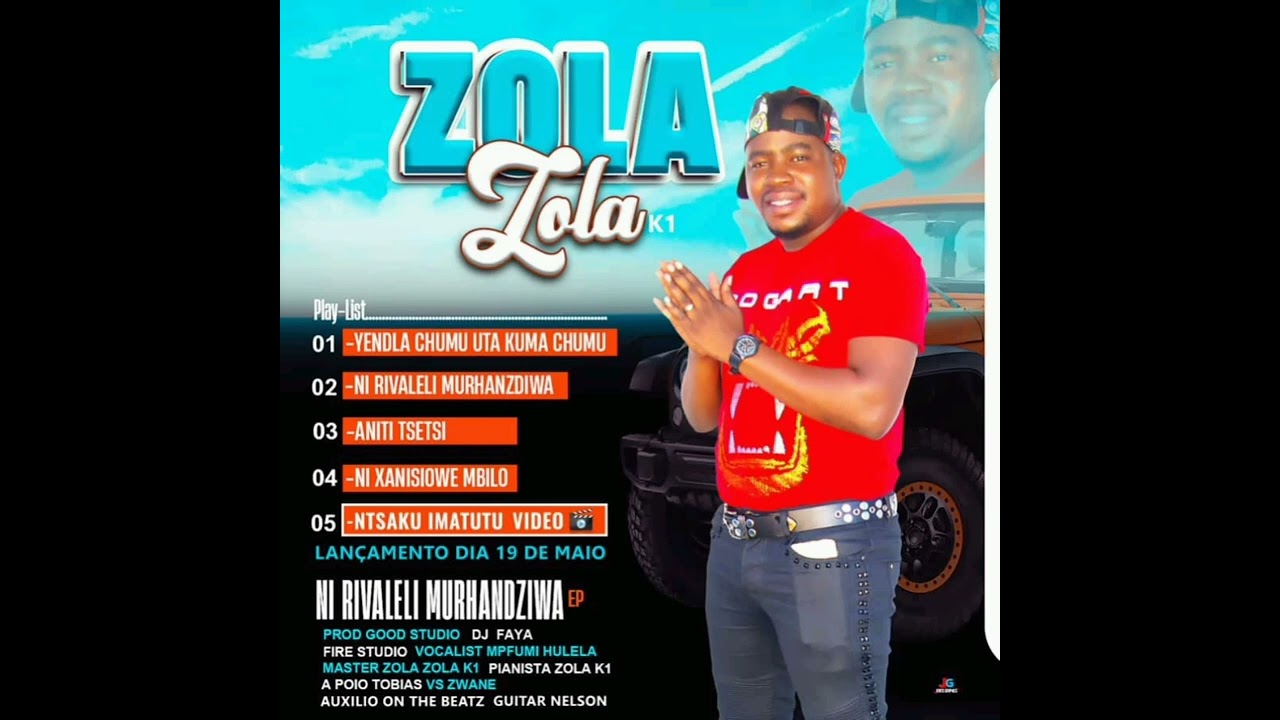 ZOLA ZOLA K1 NI XANISSIWE MBILU || ELG MUSIC SEMPRE COM NOVIDADES