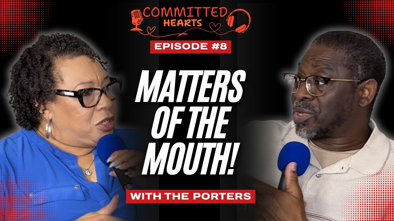 Matters of the Mouth: How Your Words Can Build or Break Your Marriage | Committed Hearts