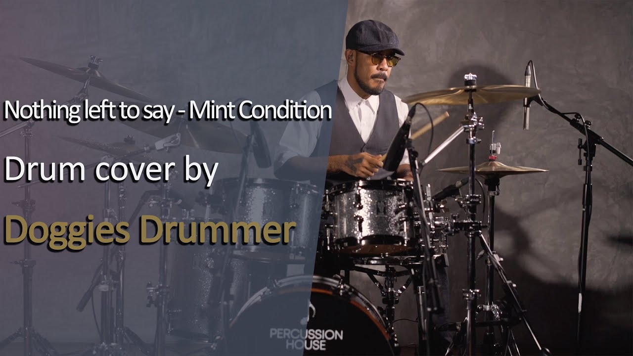 Nothing left to say - Mint Condition (Drum cover by Doggies Drummer)