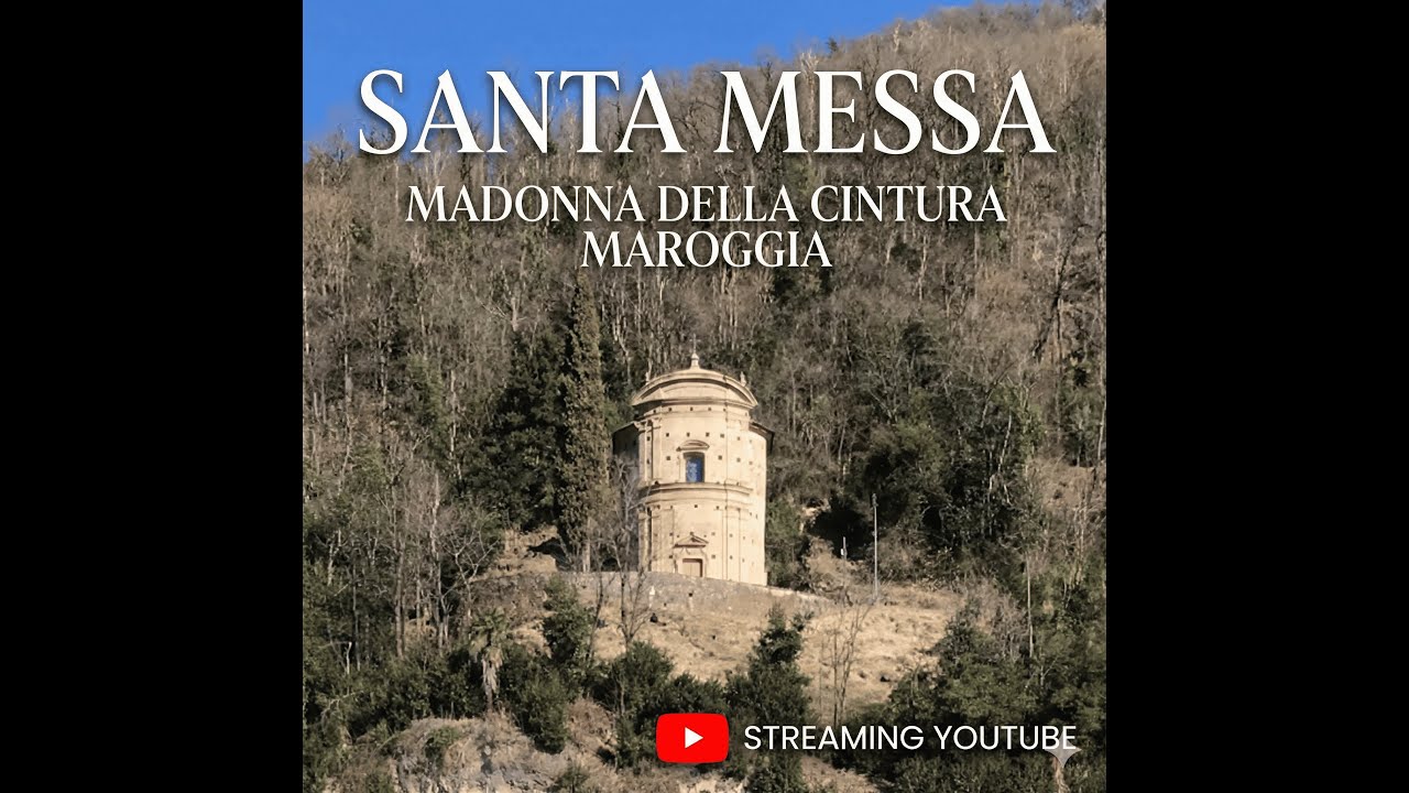 Santa Messa - Madonna della Cintura