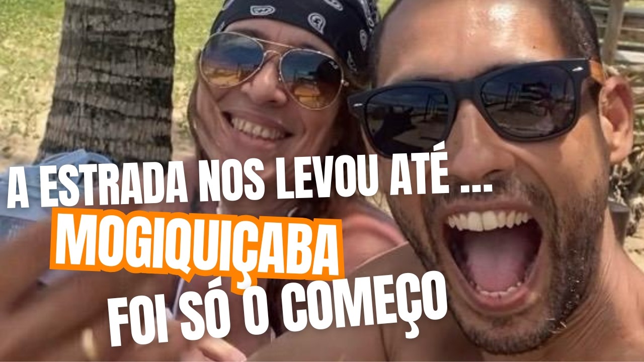 EP.1 —A Estrada nos Levou Até Aqui… Mogiquiçaba foi só o começo 🌊✨ #mogiquiçaba#ÉNósDePalio#nomade