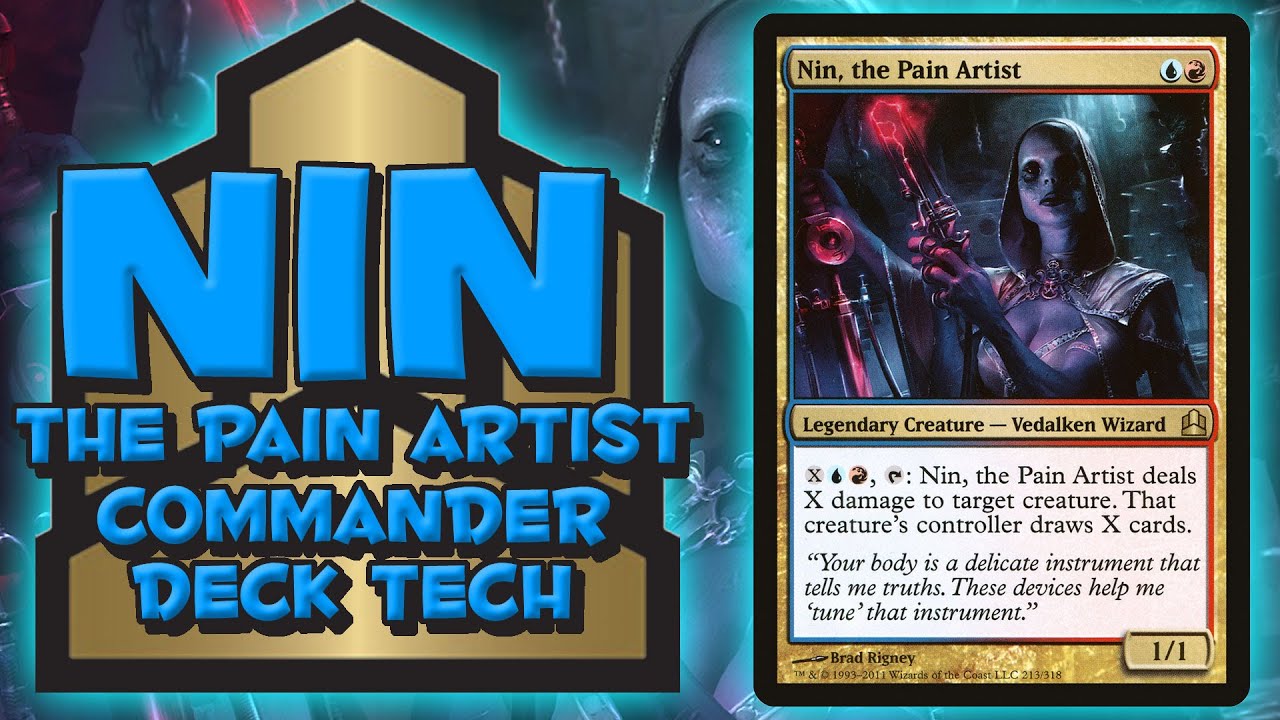 Nin, the Pain Artist EDH/Commander Deck Tech