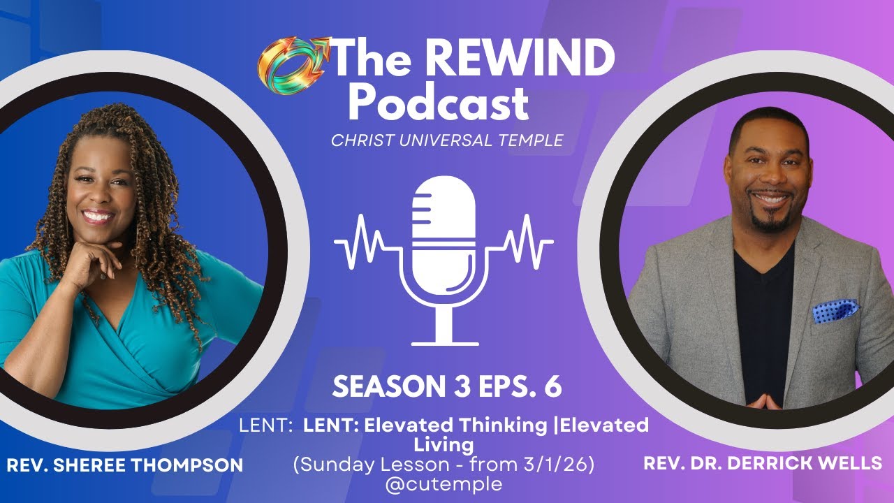 The Rewind - CUT Collective Podcast S3 Episode 6 | w/ Rev. Sheree Thompson & Rev. Dr. Derrick Wells