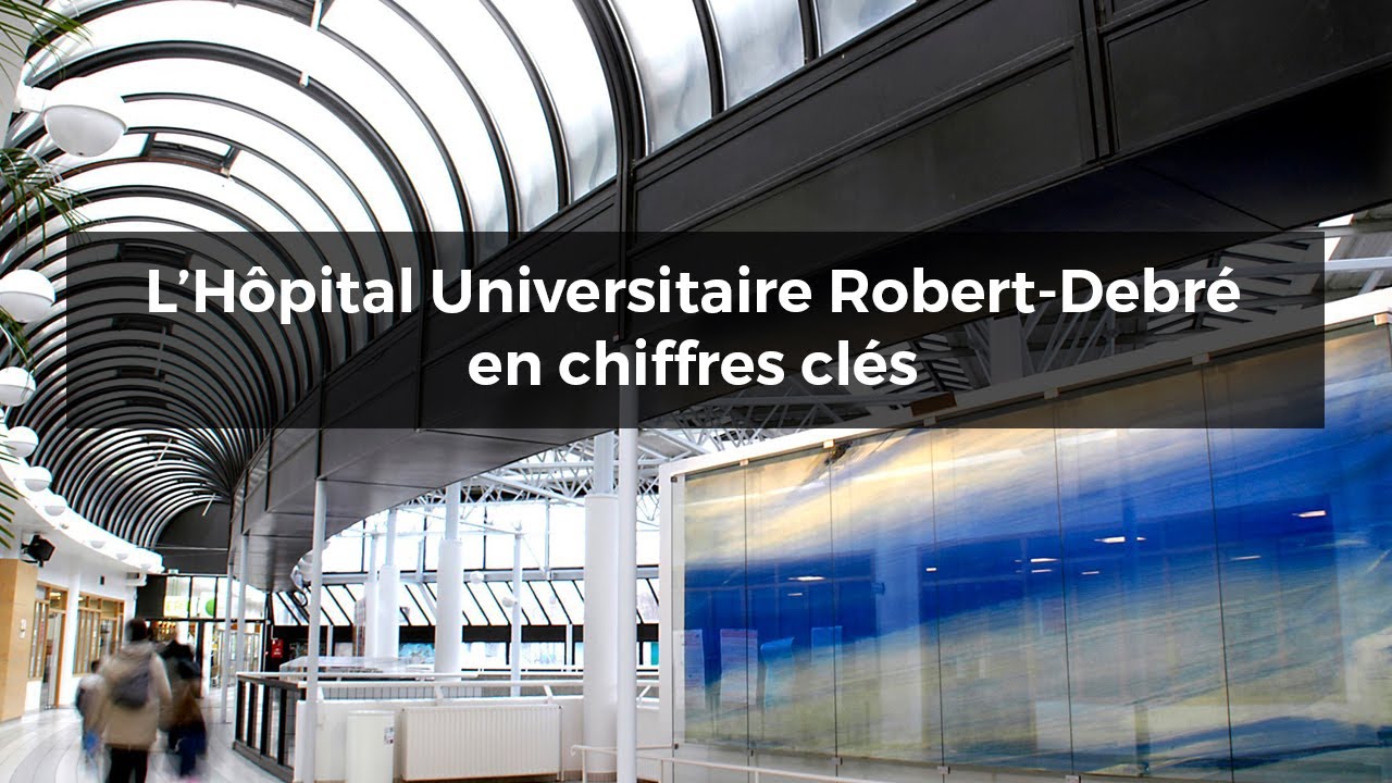 L'Hôpital Universitaire Robert-Debré en quelques chiffres