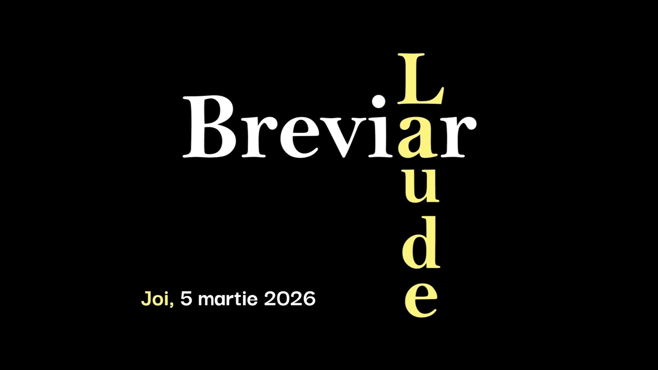 Breviar, Laude, Joi, 5 martie 2026