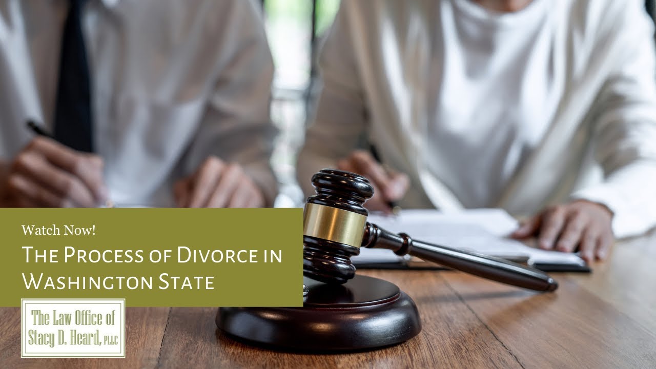 The Process of Divorce in Washington State