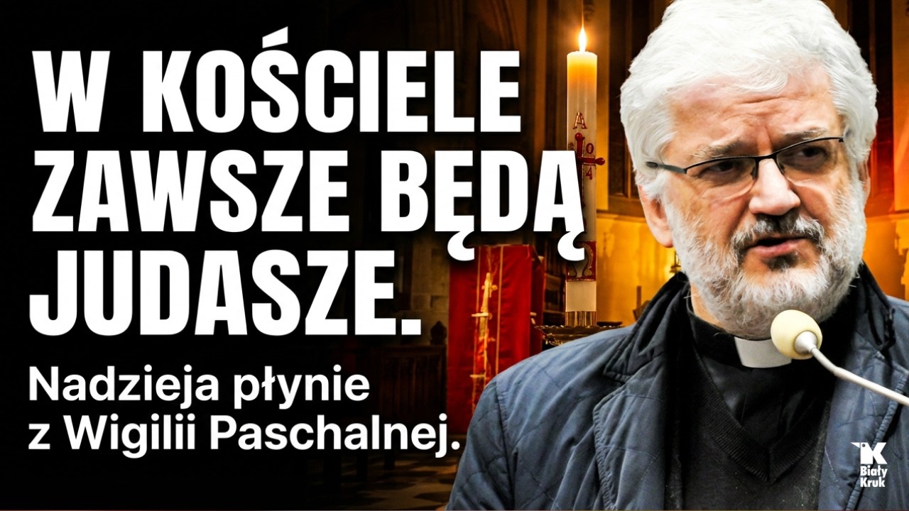 ZAWSZE BĘDĄ JUDASZE. Ks. Robert Skrzypczak. Nadzieja Zmartwychwstania i zbawienie w Jezusie