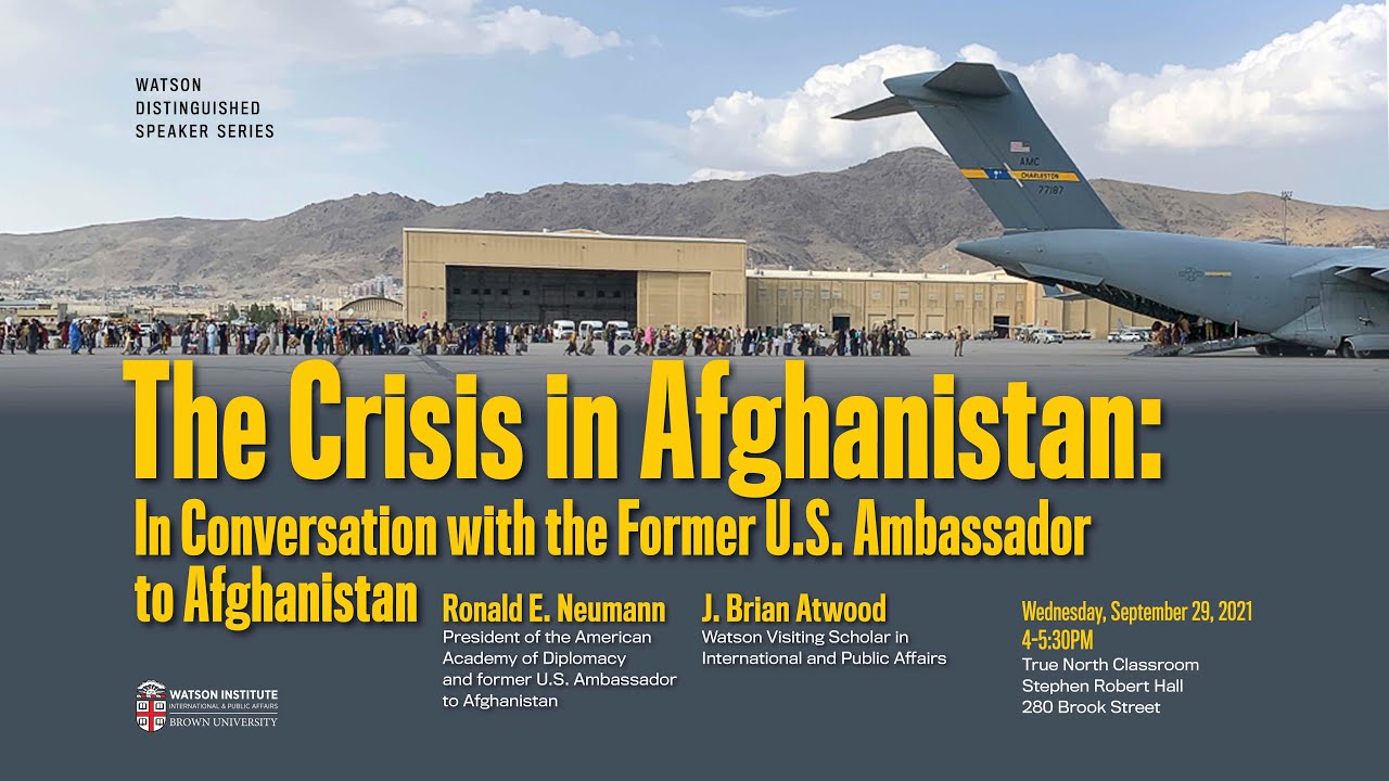 The Crisis in Afghanistan: In Conversation with the Former U.S. Ambassador to Afghanistan