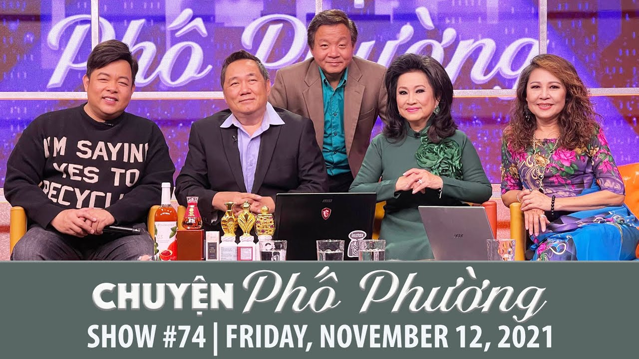 Chuyện Phố Phường | Show 74 | Special Guest: Quang Lê | Fri, Nov 12, 2021