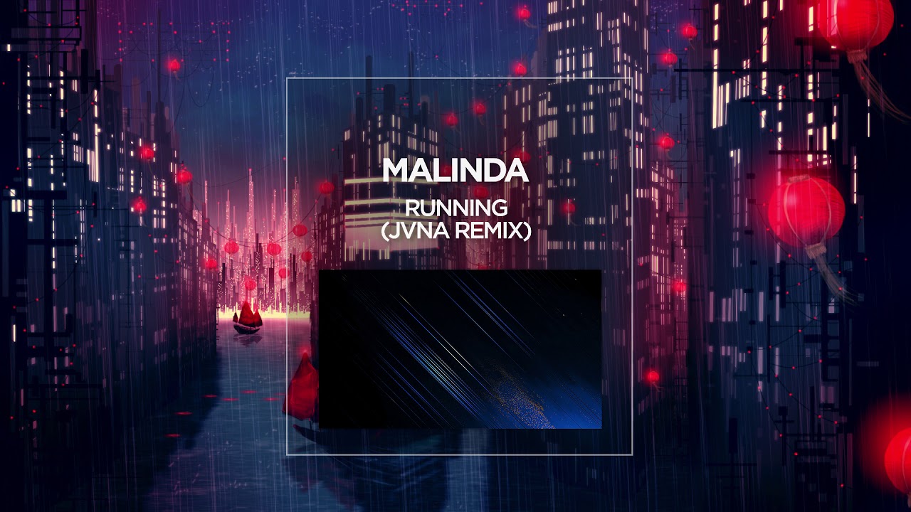 Malinda - Running (JVNA Remix)