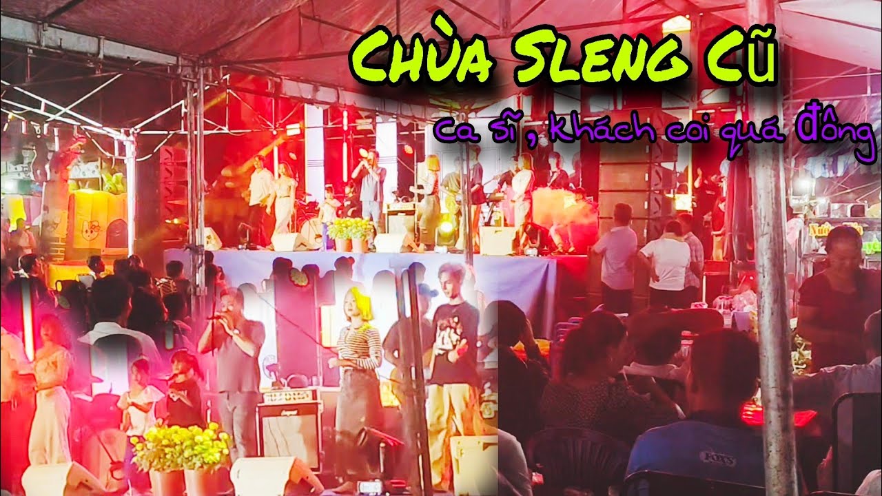 Chùa Seleng Cũ, ca sĩ hát khách xem quá đông 