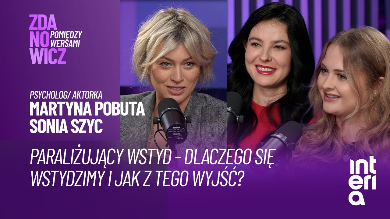 MARTYNA POBUTA, SONIA SZYC. PARALIŻUJĄCY WSTYD – DLACZEGO SIĘ WSTYDZIMY I JAK Z TEGO WYJŚĆ?