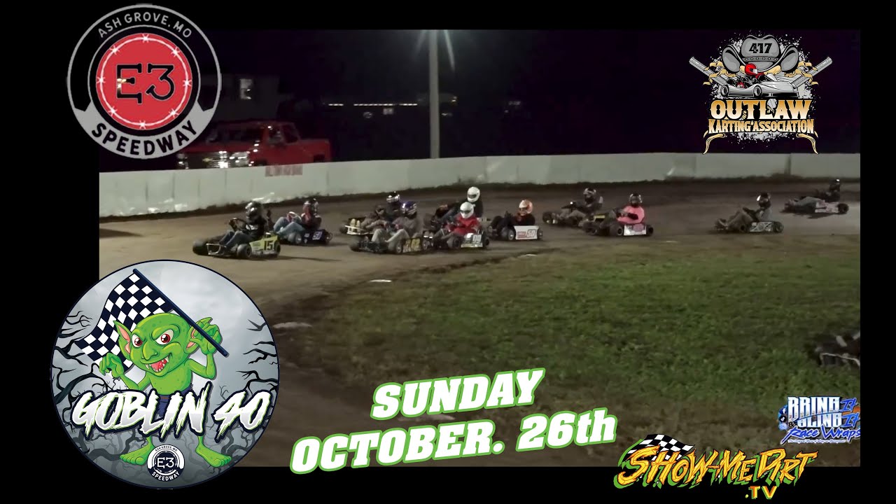 1st Annual Goblin 40 E3 Speedway by 417 Outlaw Karting Association - 19 October 2025