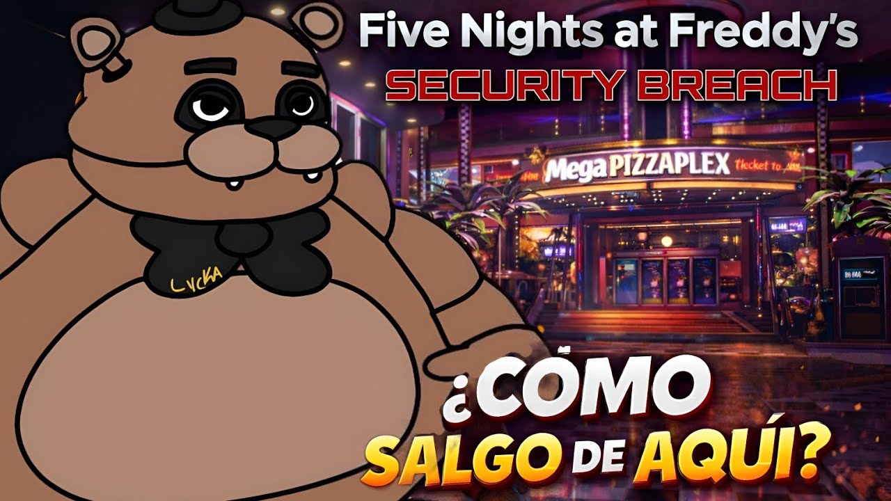 JUEGO A FIVE NIGHTS AT FREDDY'S SECURITY BREACH POR PRIMERA VEZ