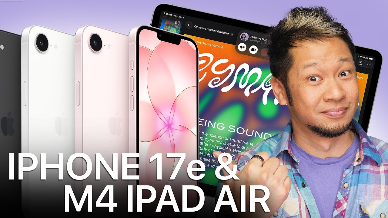 New Apple iPhone 17e & M4 iPad Air  - What's Actually New?