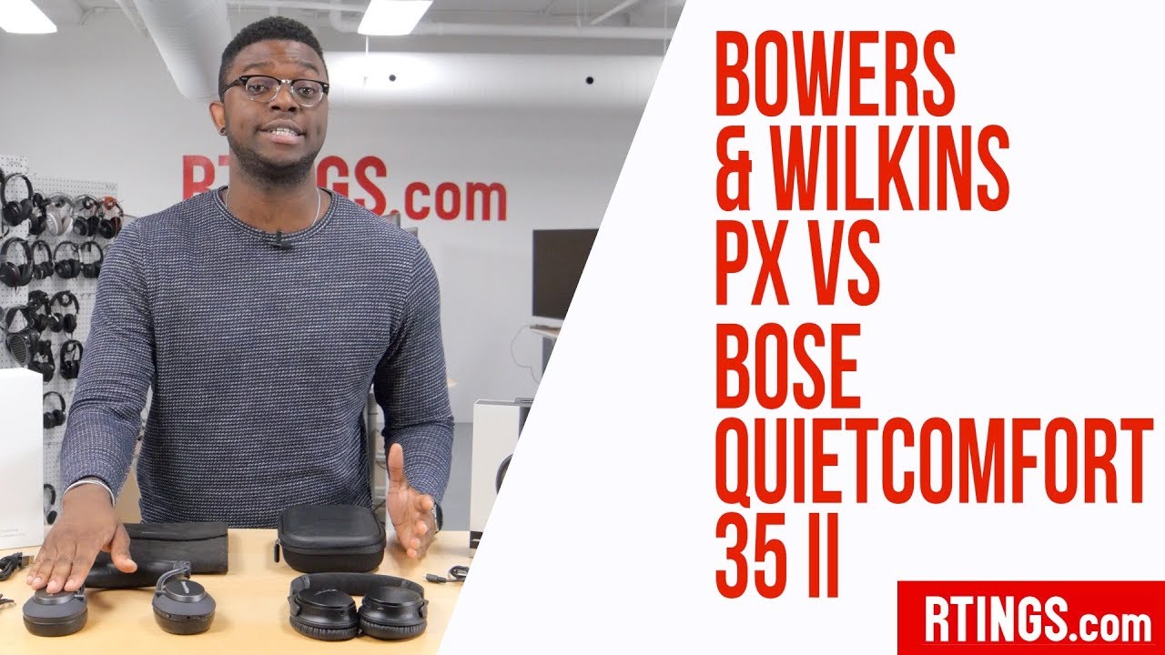Bowers & Wilkins PX vs Bose QuietComfort 35 II - RTINGS.com