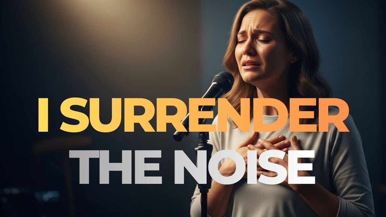 I Surrender the Noise | Gospel Worship Music to Silence the Soul and Hear the Voice of God