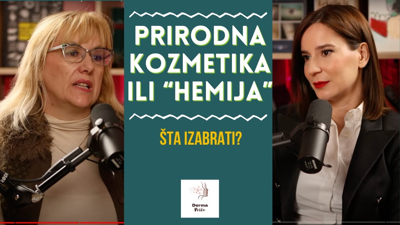 Prirodna kozmetika ili “hemija”? | Derma priče, ep. 35