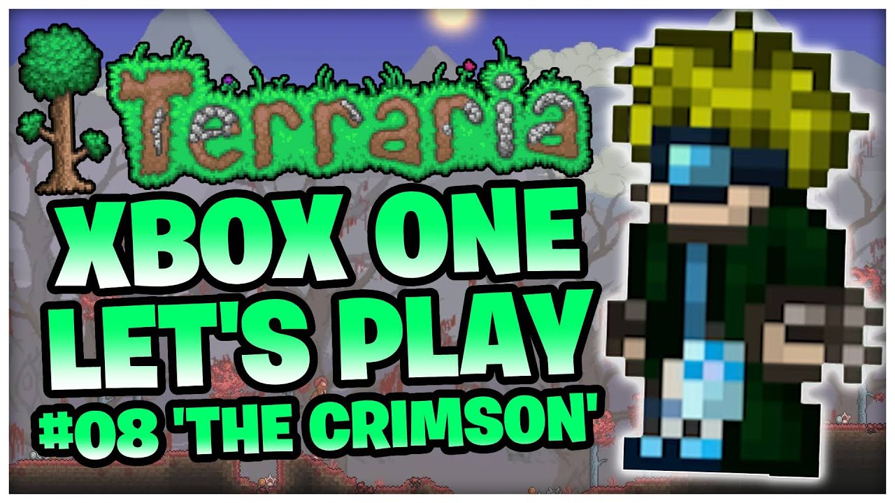 Terraria Xbox One | THE CRIMSON | Let's Play #08