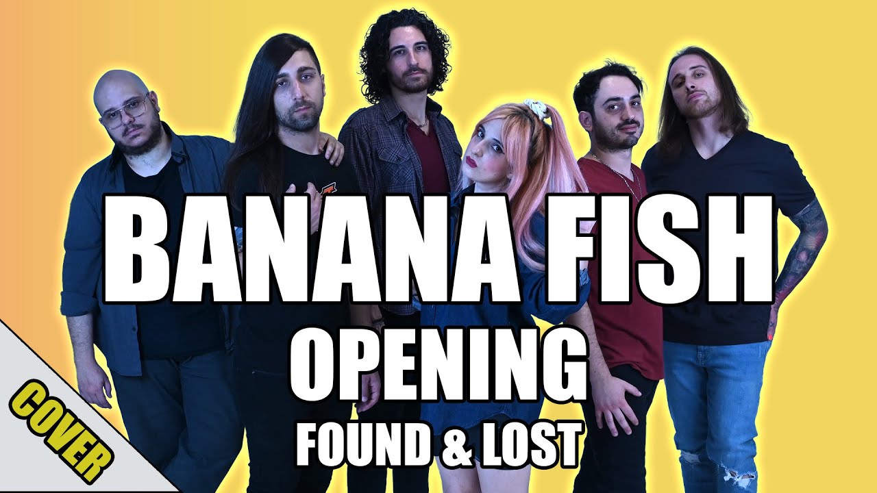 Banana Fish - Opening | Found & Lost (Blinding Sunrise Cover)