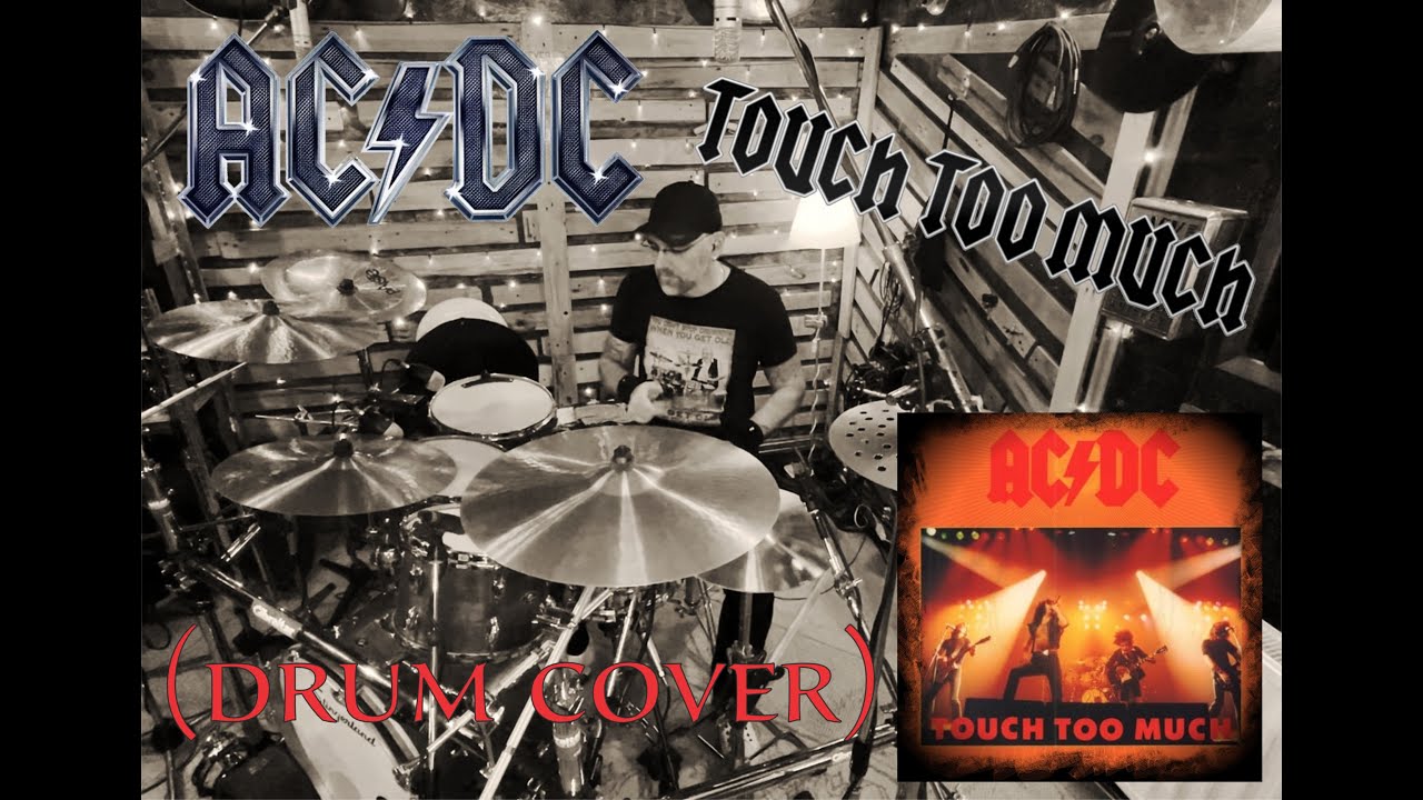 Touch Too Much-AC/DC (Drum Cover)