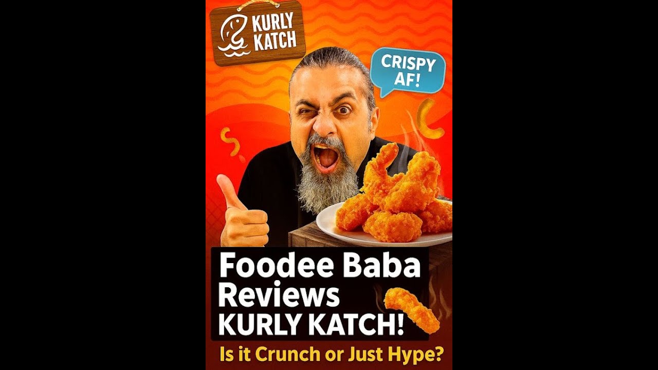 foodee baba dives into the crispy world of kurly katch