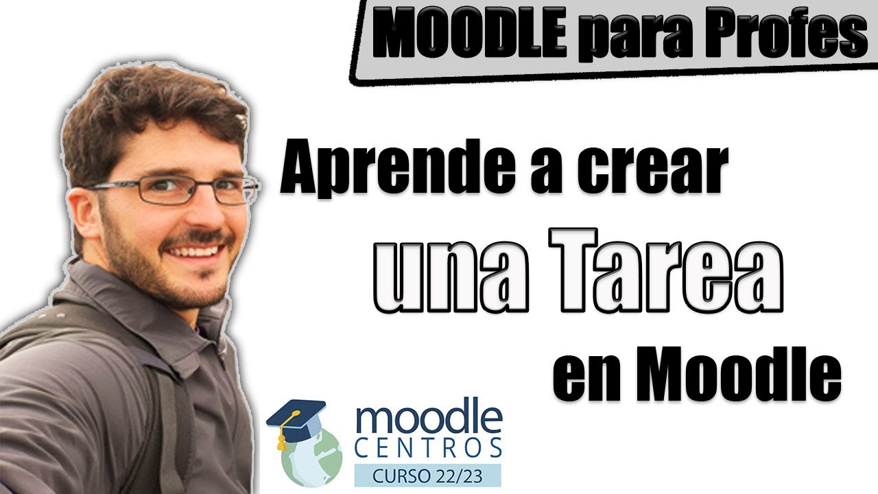 👍 C&oacute;mo crear una TAREA en Moodle Centros | Tutorial Para Principiantes PASO A PASO