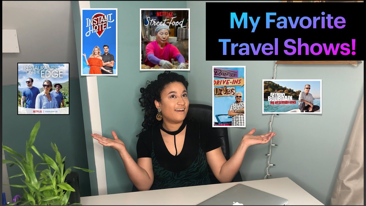 Best Travel Shows That YOU Need to Watch