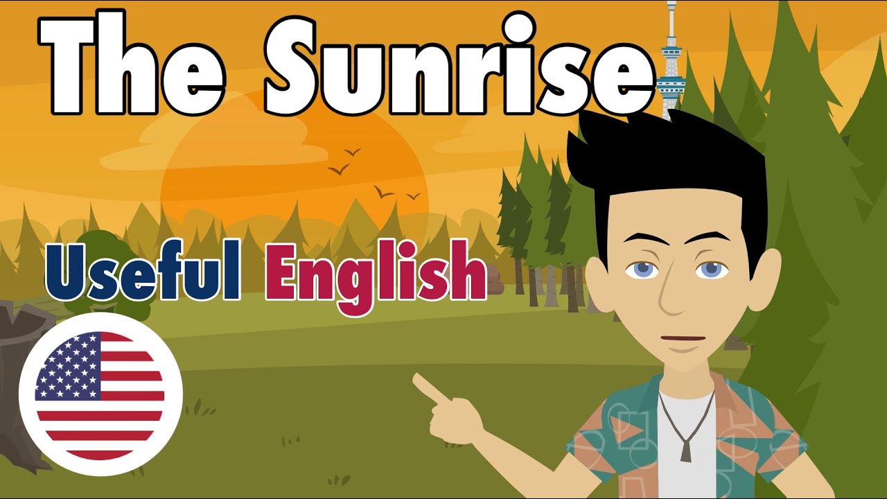 Learn Useful English: The Sunrise - восход солнца