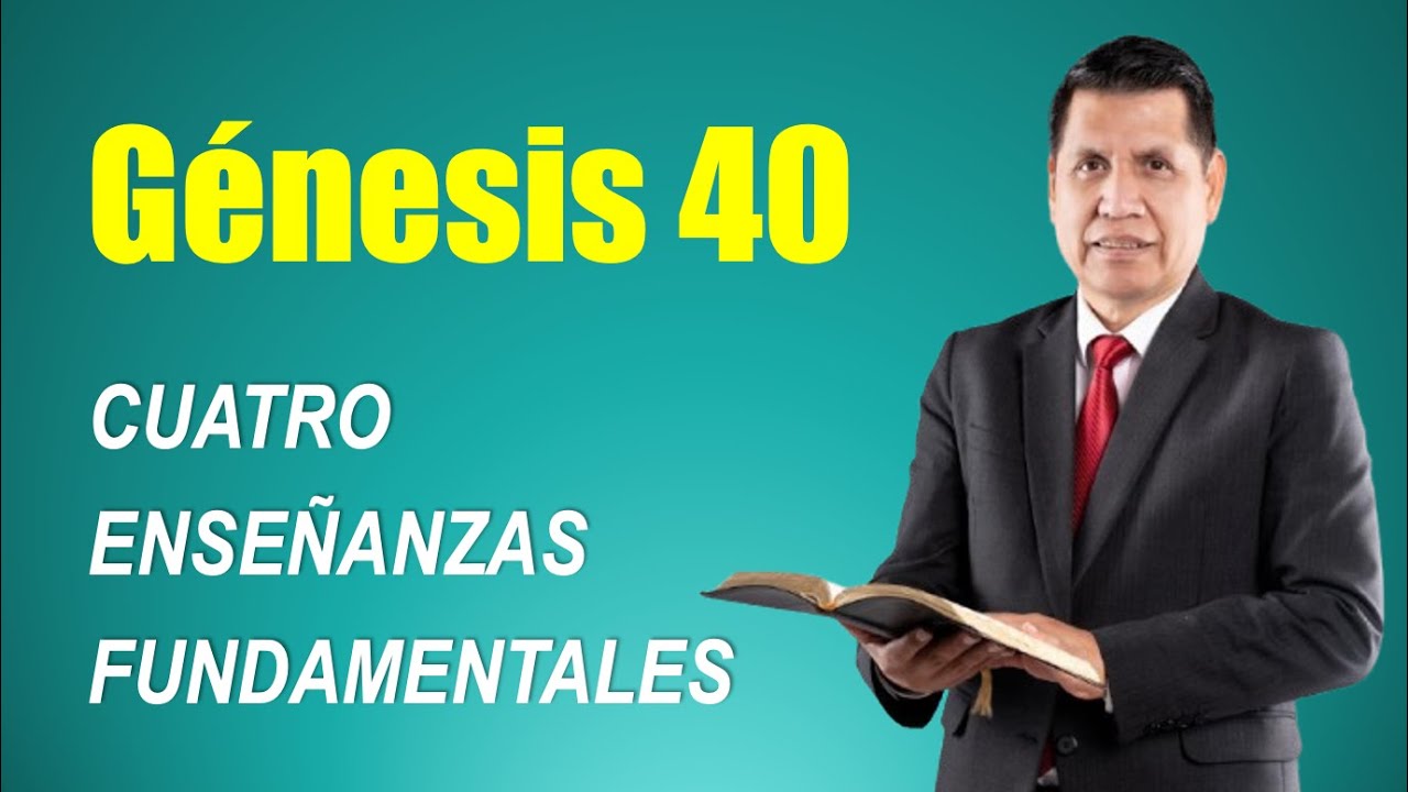 Génesis 40 | Cuatro enseñanzas fundamentales | REAVIVADOS POR SU PALABRA | RPSP | ESTUDIO BÍBLICO