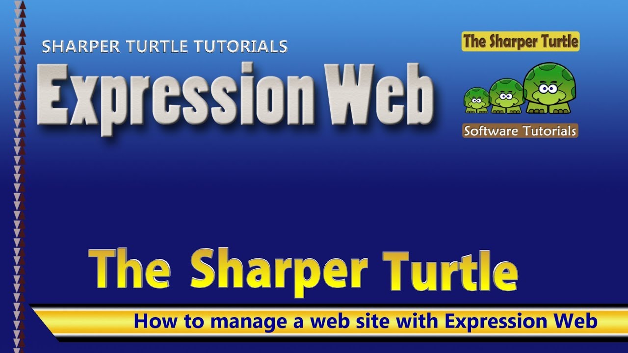 Expression Web - How to manage a web site with Expression Web
