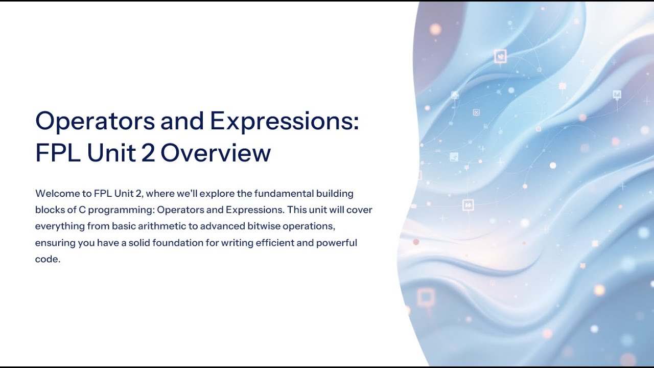 FPL Unit 2 | Operators and Expressions Part - 1 |complete unit with explanation FE 2024 pattern |PB