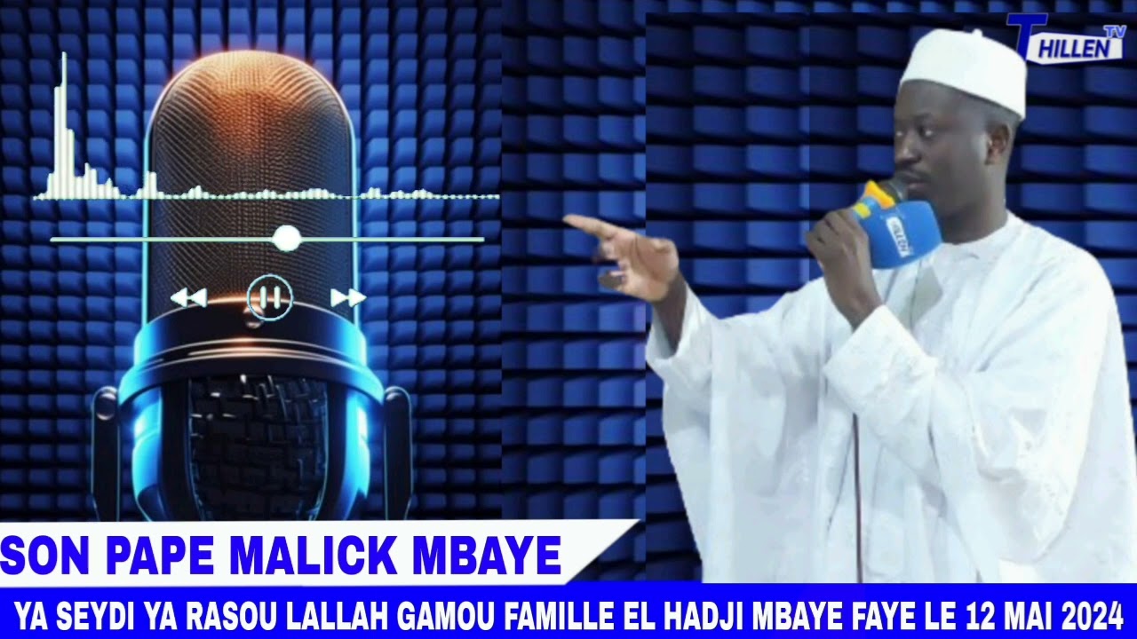 🔴YA SEYDI YAA RASOU LALLAH AVEC PAPE MALICK MBAYE LE 12 MAI 2024 @THILLENETV.