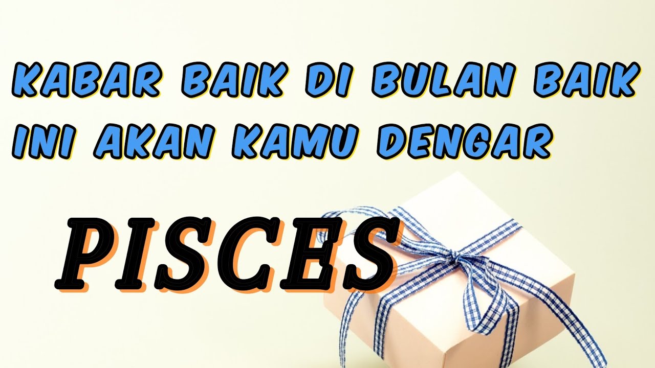 PISCES 💐 Jangan Di Lewat kan , Kabar Baik Dan Energi Baik Di Bulan Baik ini 💖🌹
