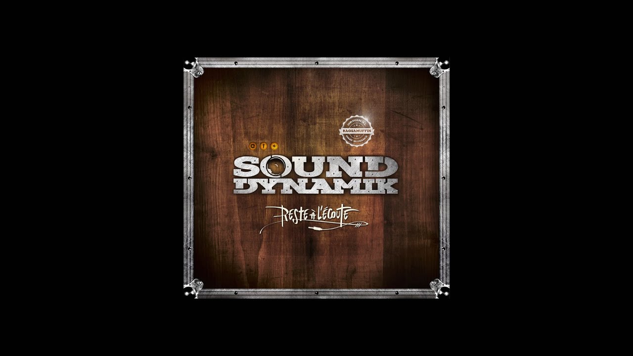 ► Sound Dynamik - Avoir Des Rêves (Album 