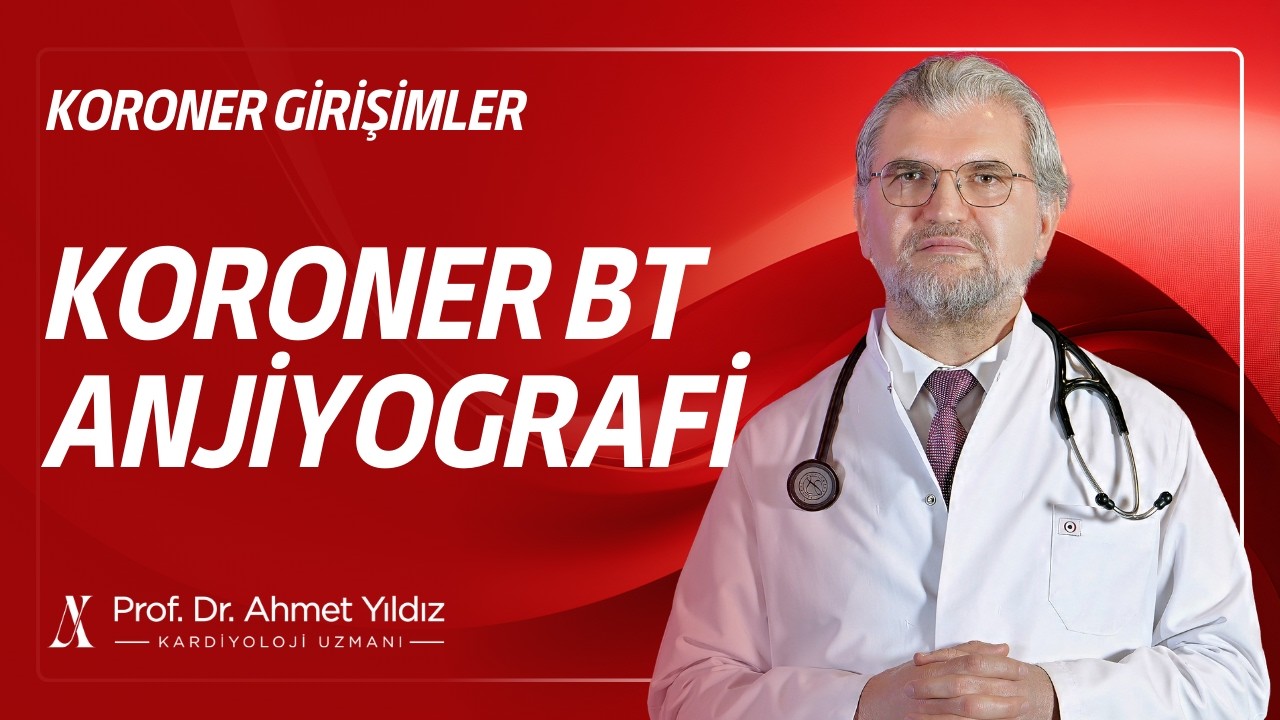 Koroner BT Anjiyografi