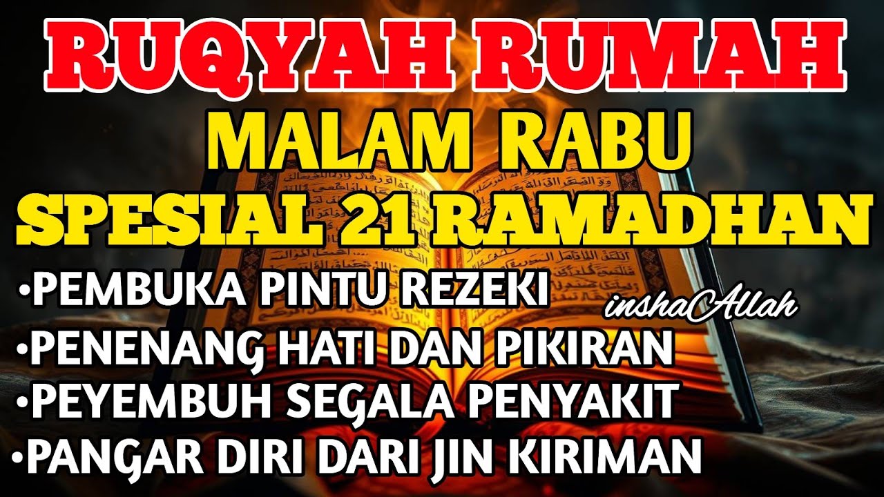 RUQYAH MALAM RABU BULAN RAMADHAN BERKA USIR JIN & STAN DRI RUMAH DENGAN AYAT PENYEMBUHBY ALAA AQEL
