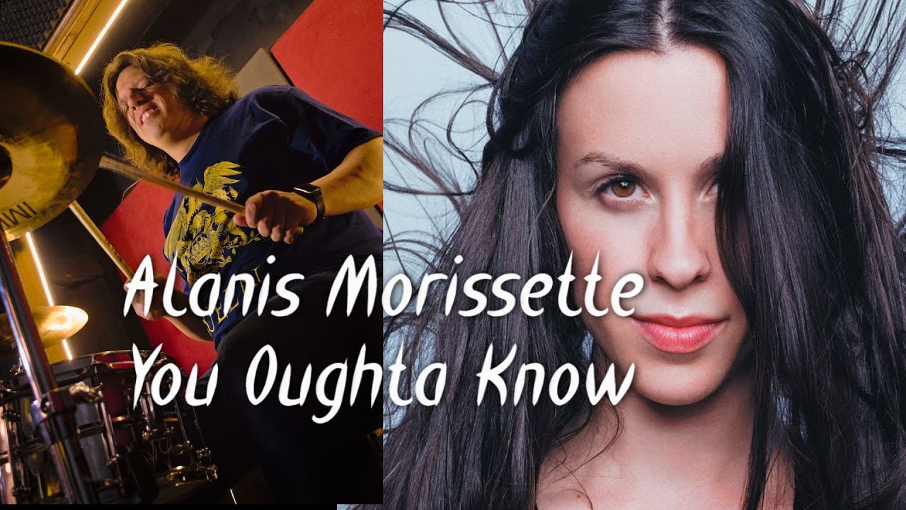 Alanis Morissette - You Oughta Know - Drum Cover