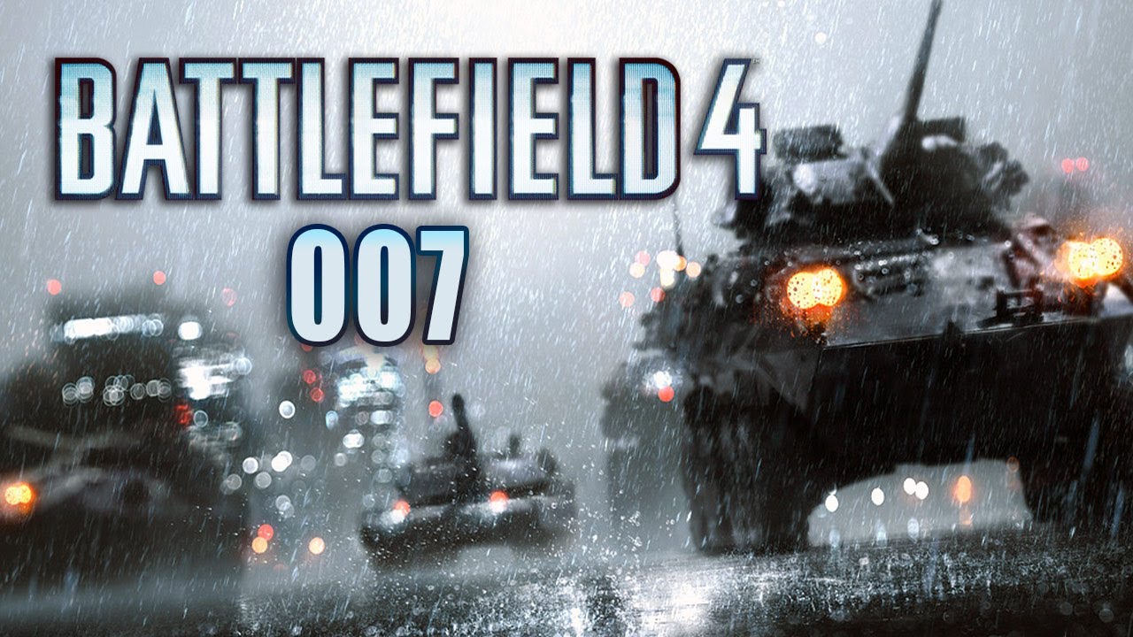 BATTLEFIELD 4 #007 - Panzergefecht im Unwetter [HD+] [ULTRA] | Let's Play Battlefield 4