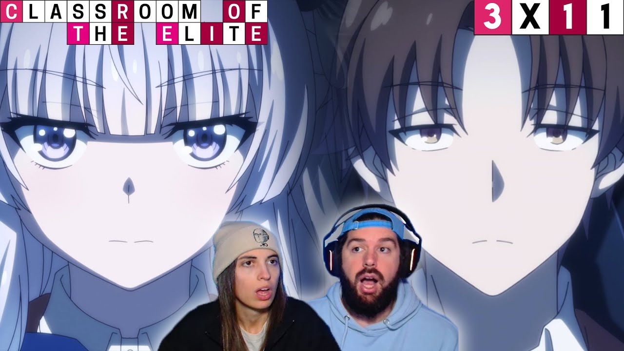 ¡AYANOKOUJI VS SAKAYANAGI! - REACCIÓN 3X11 CLASSROOM OF THE ELITE